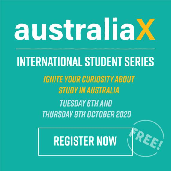 australiaX International Student Series will present conversations, workshops and presentations for students