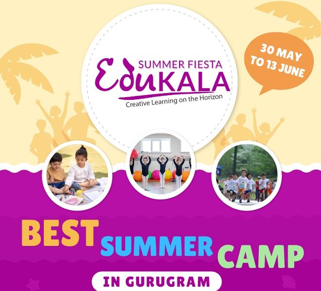 Searching for Summer Camp in Gurugram; time to participate in the best