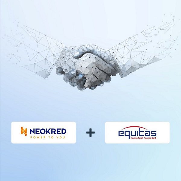 Equitas Small Finance Banks launches co-branded PPI program in partnership with Fintech infrastructure Neokred Technologies