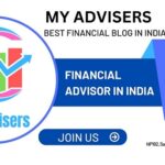 Introducing My Advisers: The Best Financial Blog in India Providing Unbiased Financial Consultation