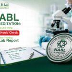 NABL Accreditation: The One Thing You Should Check Before Trusting Any Lab Report