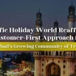 Pacific Holiday World Reaffirms Customer-First Approach for Hyderabad’s Growing Community of Travellers